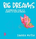 Big Dreams | Zandra Moten | 