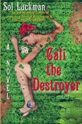 Cali the Destroyer | Sol Luckman | 