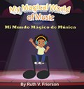 My Magical World of Music | Ruth Frierson | 