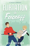 Flirtation or Faceoff | Leah Brunner | 