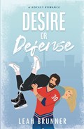 Desire or Defense | Leah Brunner | 
