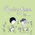 Springtime Is... | Leah Vis | 