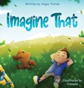 Imagine That | Angie Torres | 