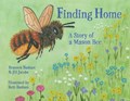 Finding Home: A Story of a Mason Bee | Brannen Basham | 