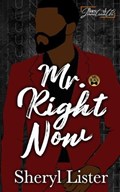 Mr. Right Now: Baes of Juneteenth | Sheryl Lister | 