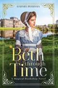 Beth Through Time | Harmke Buursma | 