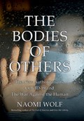 The Bodies of Others | Naomi Wolf | 