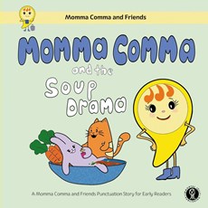 Momma Comma and the Soup Drama