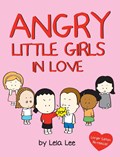 ANGRY LITTLE GIRLS IN LOVE | Lela Lee | 