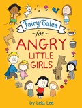 Fairy Tales for Angry Little Girls | Lela Lee | 