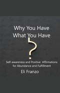 Why You Have What You Have | Eli Franzo | 