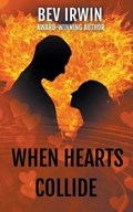 When Hearts Collide | Bev Irwin | 