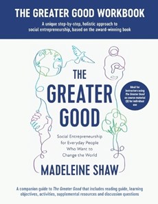 The Greater Good Workbook