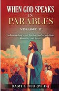 When God Speaks in Parables (Volume 2) | Dami I Olu | 