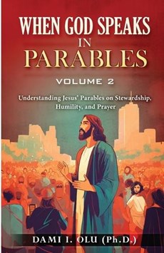 When God Speaks in Parables (Volume 2)