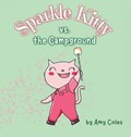 Sparkle Kitty vs. the Campground | Coles | 