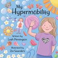 My Hypermobility | Leah Pinnington | 