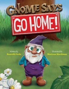 Gnome Says "Go Home!"