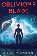 Oblivion's Blade | Dylan McFadyen | 