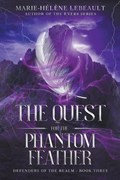 The Quest for the Phantom Feather | Marie-H?l?ne Lebeault | 