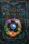 The Mermaid Chronicles Companion Guide | Marisa Noelle | 