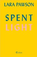 Spent Light | Lara Pawson | 