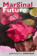 Marginal Futures | S.J. Litherland | 