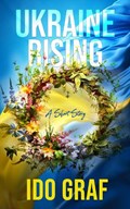Ukraine Rising | Ido Graf | 