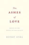 The The Ashes of Love | Rupert Spira | 