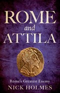 Rome and Attila | Holmes | 