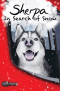 Sherpa, In Search of Snow | Ellie Adkinson ; Jamie Larder | 
