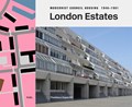 London Estates: Modernist Council Housing 1946-1981 | Thaddeus Zupancic | 