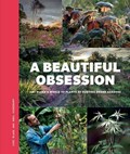 A Beautiful Obsession | Jimi Blake ; Noel Kingsbury | 