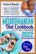 Mediterranean Diet Cookbook for Beginners | Eleonora Mancini | 