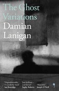 The Ghost Variations | Damian Lanigan | 