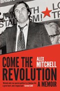 Come the Revolution | Alex Mitchell | 