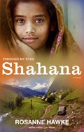 Shahana: Through My Eyes | Rosanne Hawke | 
