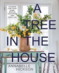 A Tree in the House | Annabelle Hickson | 