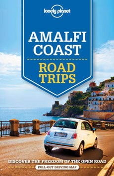Lonely planet: amalfi coast road trips (1st ed)