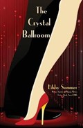 The Crystal Ballroom | Libby Sommer | 