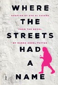 Where the Streets Had a Name | Randa Abdel-Fattah | 