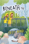 Beneath the Trees | Cristy Burne | 