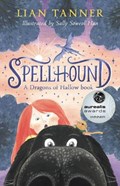 Spellhound: A Dragons of Hallow Book | Lian Tanner | 