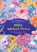 Posy by Adriana Picker | Adriana Picker | 