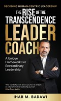 The Rise of the Transcendence Leader-Coach | Ihab Badawi | 