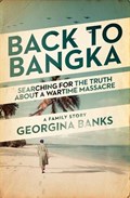 Back to Bangka | Georgina Banks Georgina Banks | 