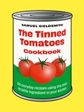 The Tinned Tomatoes Cookbook | Samuel Goldsmith | 
