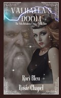 Valhalla's Doom | Rori Bleu ; Rosie Chapel | 