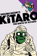 The Birth of Kitaro | Mizuki Shigeru ; Zack Davisson | 
