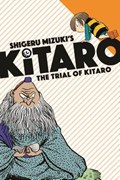 The Trial of Kitaro | Mizuki Shigeru ; Zack Davisson | 